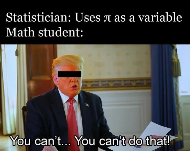 When Statisticians Use Pi (π) as a Variable – Meme That Breaks Math Rules