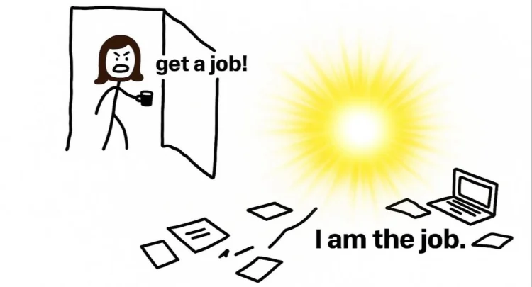 Get a Job? I Am the Job! this job meme