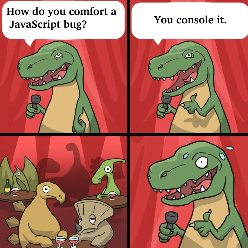 Cartoon dinosaur using a computer with a “console.log” message on screen comforting a JavaScript bug