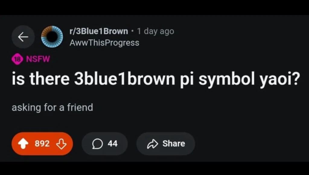 Reddit meme post from r/3Blue1Brown asking if there’s yaoi involving 3Blue1Brown and the pi symbol, labeled NSFW, with 892 upvotes.