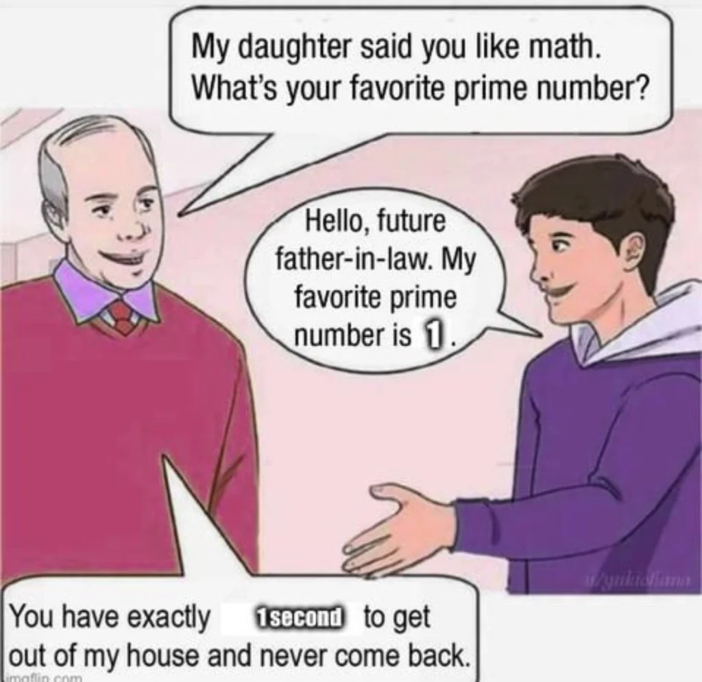 comic strip where a man claims 1 is his favorite prime number, prompting a humorous rejection from his math-savvy future father-in-law.
