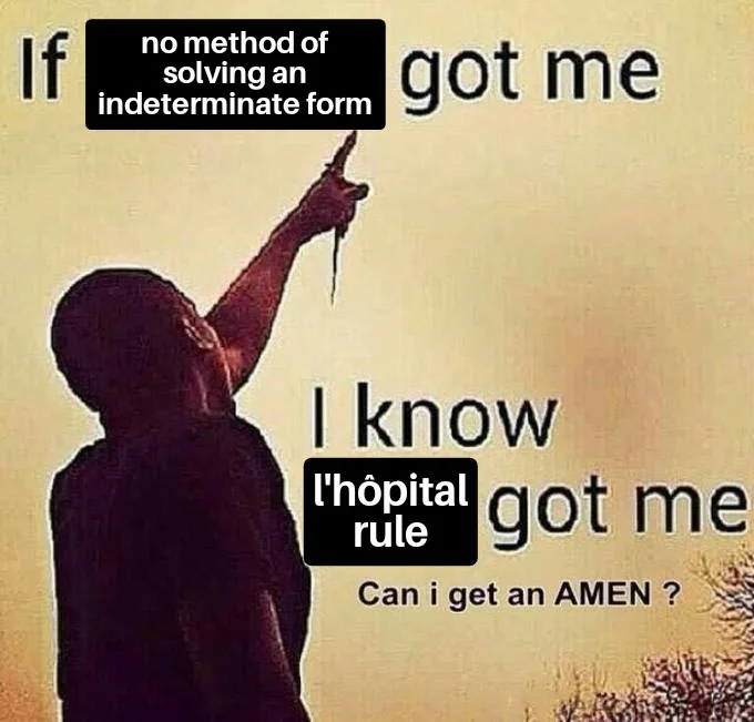 Everytime i feel bad after using lhôpital rule