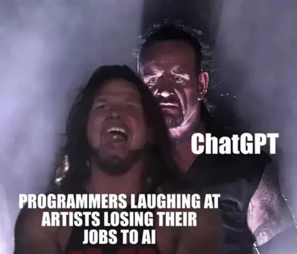ChatGPT meme about programmers laughing at artists losing jobs to AI while the bot looms behind them