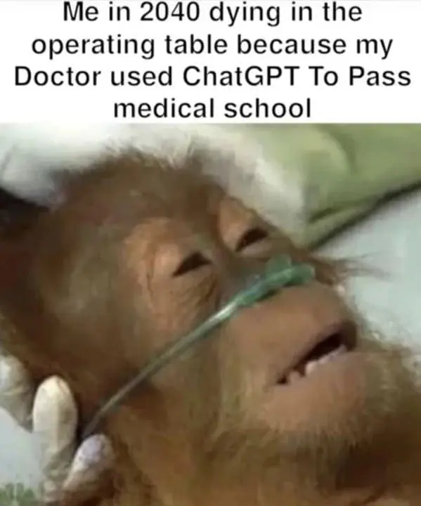 Dark humor ChatGPT meme about a doctor who passed medical school using AI