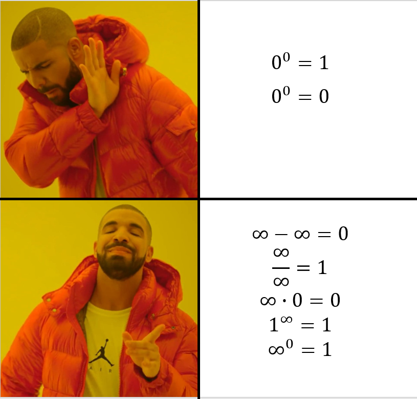 Zero memes: Drake meme rejecting 0 to the power 0 and approving false values for infinity expressions