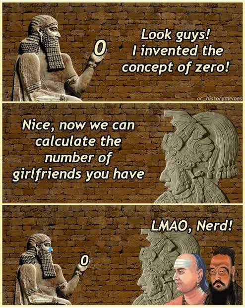 Zero memes: ancient history meme about who invented the concept of zero