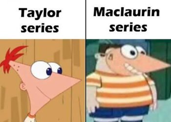 Taylor vs maclaurin meme