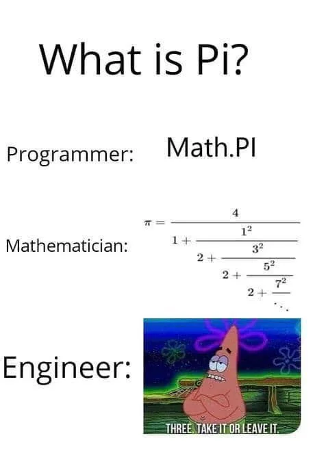 Pi memes comparing programmer, mathematician, and engineer answers to what is pi